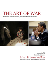 The Art of War - Sun Tzu Barack Obama and the Modern Moment by Brian Browne Walker The Art of War - Sun Tzu Barack Obama and the Modern Moment by Brian Browne Walker